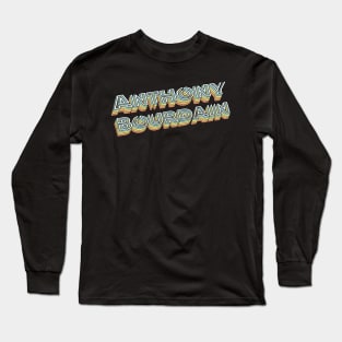 Anthony Bourdain Retro Typography Faded Style Long Sleeve T-Shirt